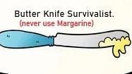 Butter Knife Survivalist