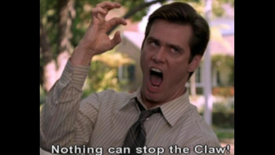 THE CLAW!!!