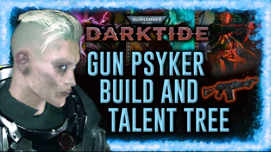 Psykinetic Aggression: A Brutal Gun-Psyker Build
