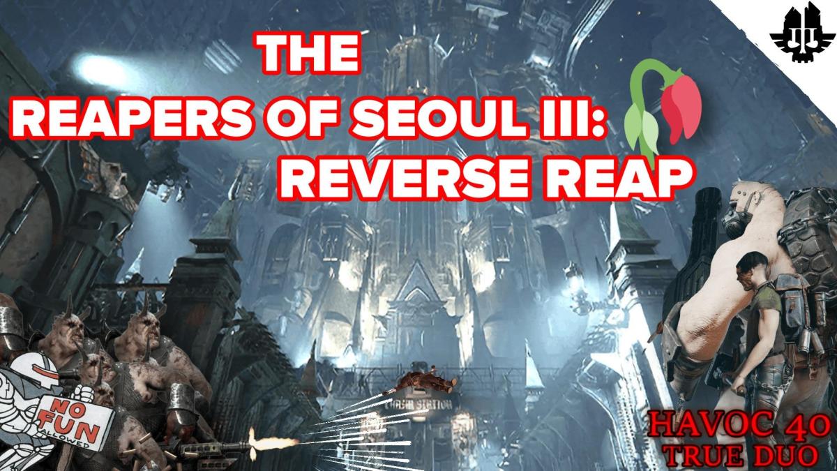 Reapers of Seoul III: Reverse Reap