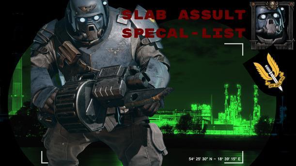 SAS - Slab Assult Specal-List Build