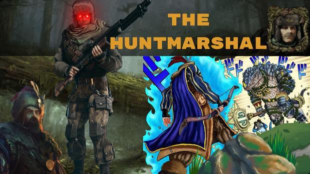 The Huntsmarshal - Big-Game Hunter Build