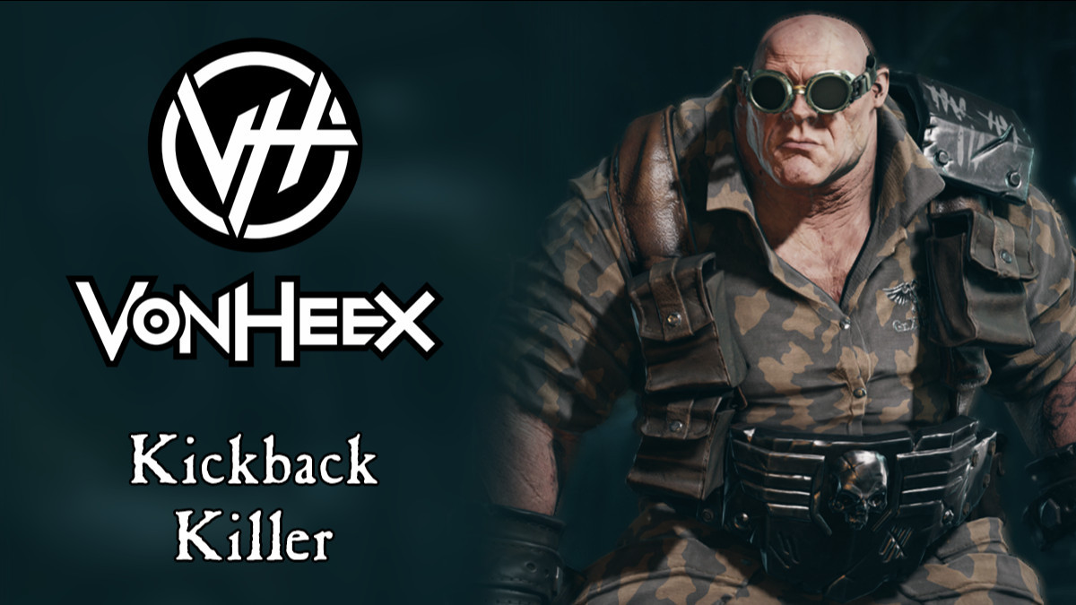 VonHeex's Kickback Killer