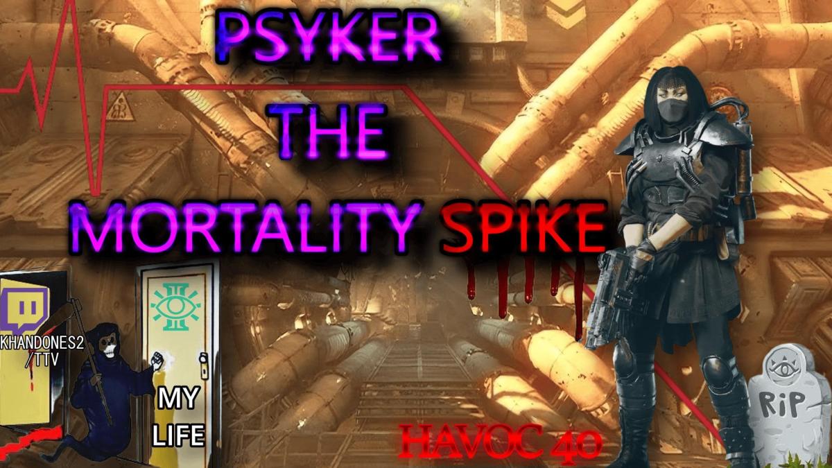 Psyker The Mortality Spike