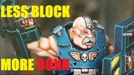 LESS BLOCK MORE BONK [H40 HH]