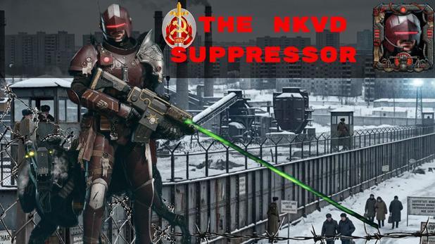 The NKVD Suppressor - Soviet Style Bolter Build
