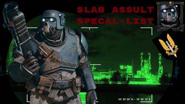 SAS - Slab Assult Specal-List Build