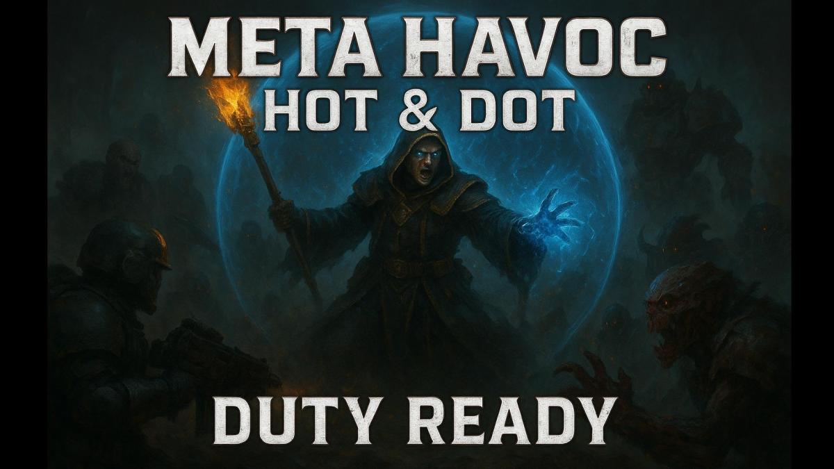 Meta Havoc HoT & DoT [DUTY PATCH]