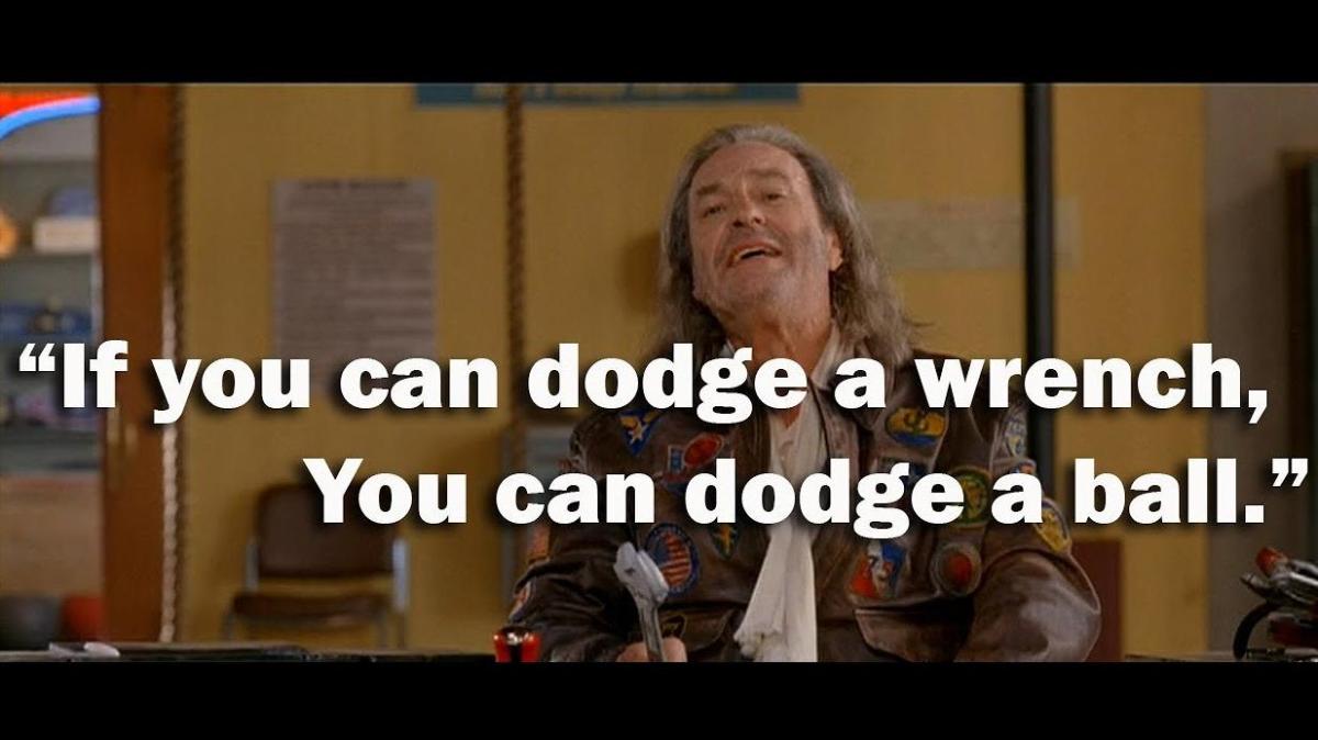 IF YOU CAN DODGE A WRENCH... | H40 | TAC AXE/NEEDLE | RAMPAGE/FRENZY