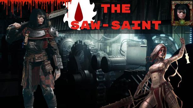 The Saw-Saint - Eviscerator Build