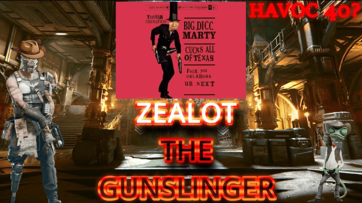 Zealot The Gunslinger