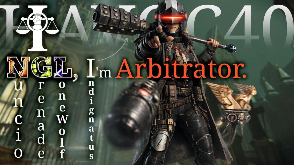 "NGL" | Havoc 40 Nuncio Grenade Lone Wolf Indignatus Arbites
