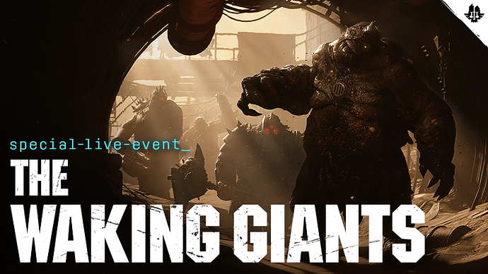 We’re Back - The Waking Giants - In-Game Event - LIVE!